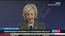 US ambassador informed of assassination plot