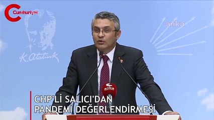 CHP'li Salıcı'dan pandemi değerlendirmesi