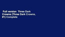 Full version  Three Dark Crowns (Three Dark Crowns, #1) Complete