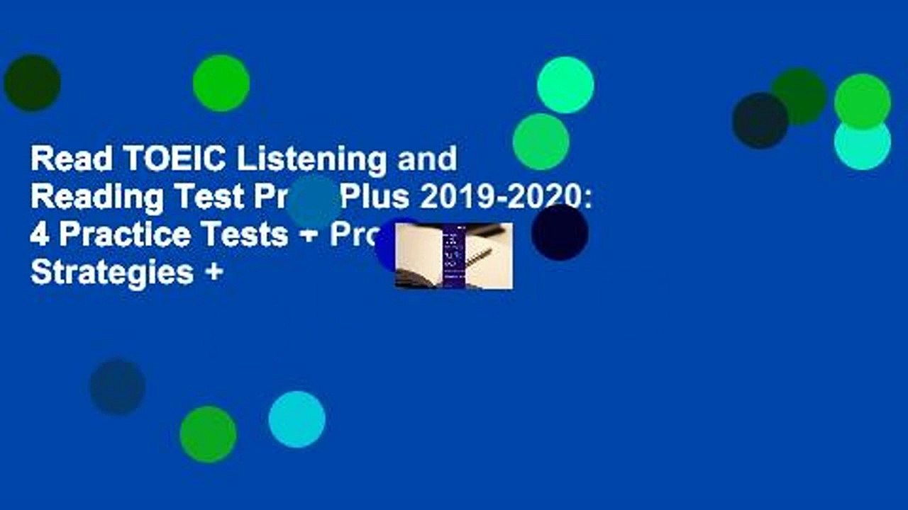 Read TOEIC Listening and Reading Test Prep Plus 2019-2020: 4 Practice Tests + Proven Strategies +