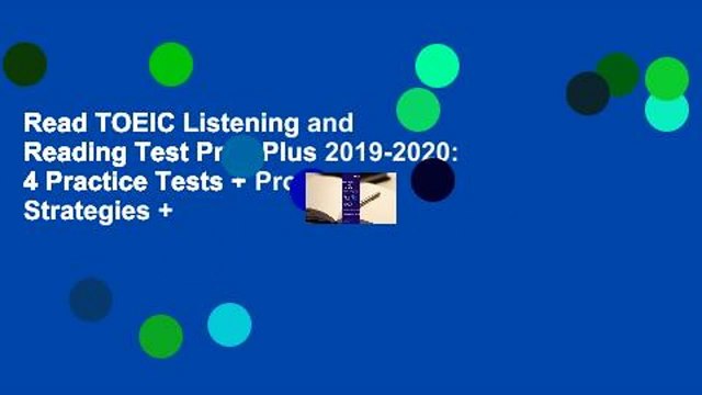 Read TOEIC Listening and Reading Test Prep Plus 2019-2020: 4 Practice Tests + Proven Strategies +