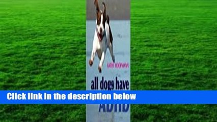 Full version  All Dogs Have ADHD Complete