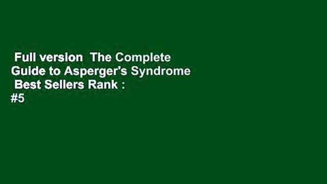 Full version The Complete Guide to Asperger's Syndrome Best Sellers Rank : #5