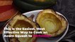 This Is the Easiest, Most Effective Way to Cook an Acorn Squash to Perfection