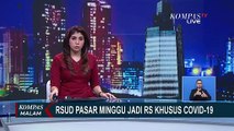 Pekan Ini RSUD Pasar Minggu Tak Lagi Terima Pasien Non Covid-19