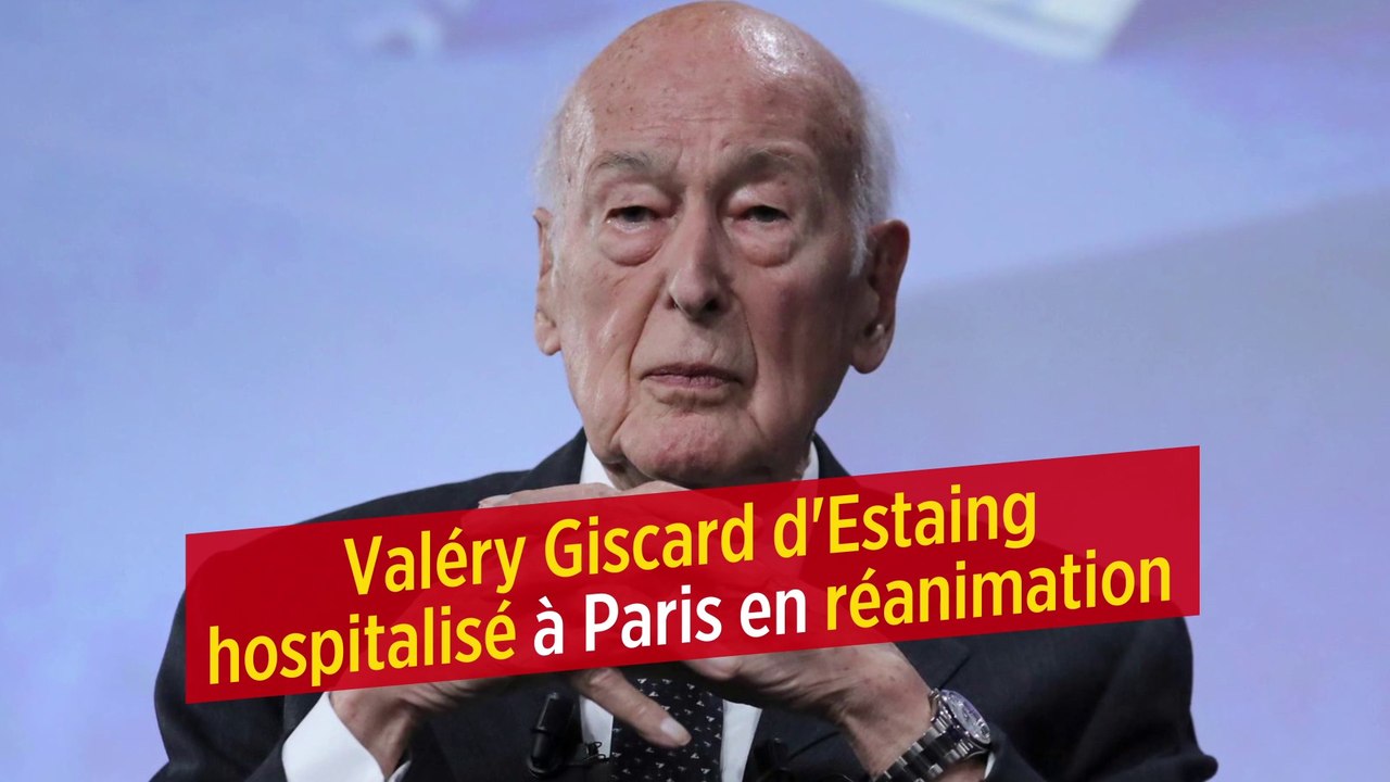 Valéry Giscard d'Estaing hospitalisé à Paris en réanimation