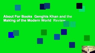 About For Books  Genghis Khan and the Making of the Modern World  Review