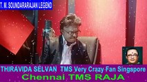 T. M. SOUNDARARAJAN LEGEND & Chennai TMS RAJA VOL 3
