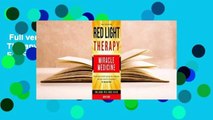 Full version  Red Light Therapy: Miracle Medicine  For Free