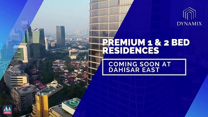 Dynamix Codename Premium 1 & 2 Bed Residences at Dahisar East, Mumbai | DahisaComing Soon