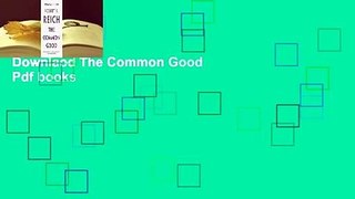 Downlaod The Common Good Pdf books