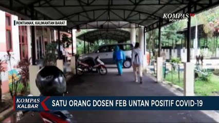 Download Video: Seorang Dosen Fakultas Ekonomi Universitas Tanjungpura Pontianak Positif Covid-19