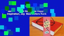 Full version  Think Happy, Be Happy: Art, Inspiration, Joy  Best Sellers Rank : #1