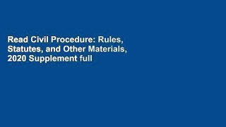 Read Civil Procedure: Rules, Statutes, and Other Materials, 2020 Supplement full
