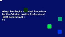 About For Books  Criminal Procedure for the Criminal Justice Professional  Best Sellers Rank : #1