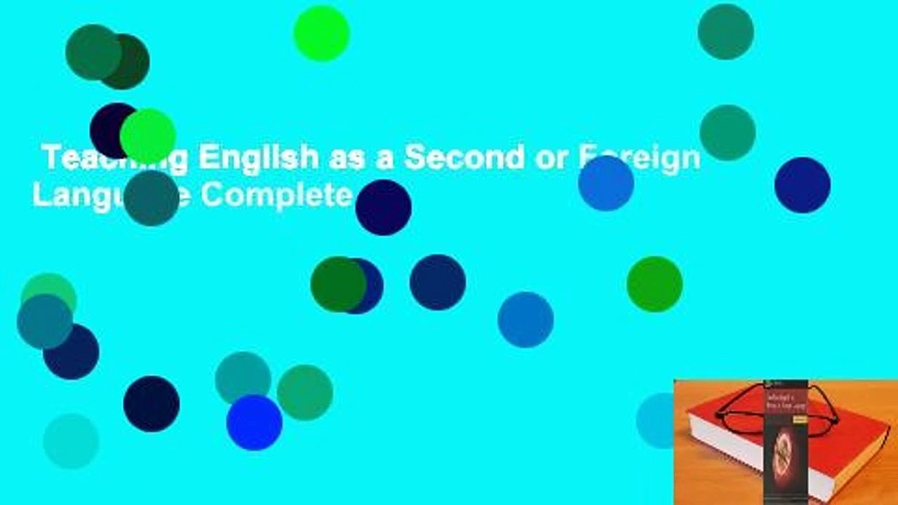 Teaching English as a Second or Foreign Language Complete