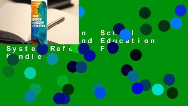 Full Version School Leadership and Education System Reform For Kindle