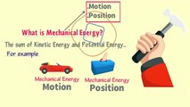 What is Mechanical Energy What are some examples of mechanical energy Physics