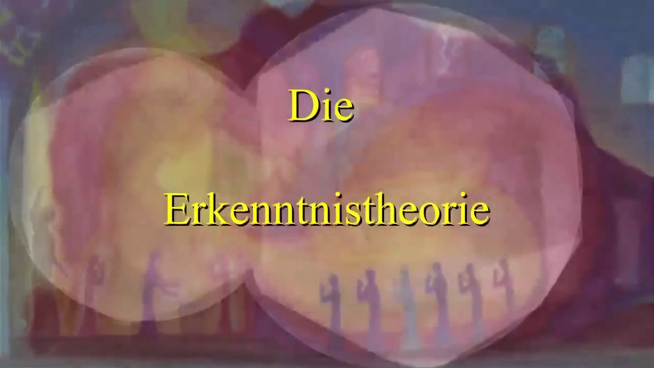 Erkenntnistheorie, Erkenntnisfähigkeit des Menschen
