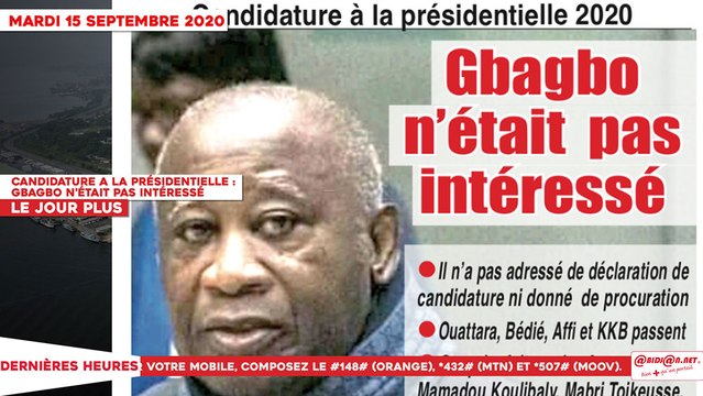 Le Titrologue du 15 Septembre 2020 : Candidature à la présidentielle, Gbagbo n’était pas intéressé
