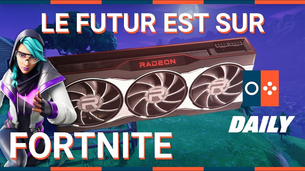 RADEON 6000 présentée sur FORTNITE : la next-gen des CARTES GRAPHIQUES lancée ! - JVCOM DAILY