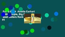 Full E-book  Amelia Earhart (Little People, Big Dreams)  Best Sellers Rank : #5