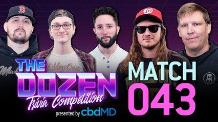 All-Time Great Trivia Match With Wild Finish (The Dozen presented by cbdMD: Episode 043)