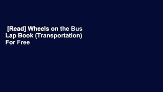 [Read] Wheels on the Bus Lap Book (Transportation)  For Free