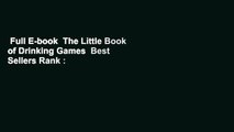 Full E-book  The Little Book of Drinking Games  Best Sellers Rank : #1