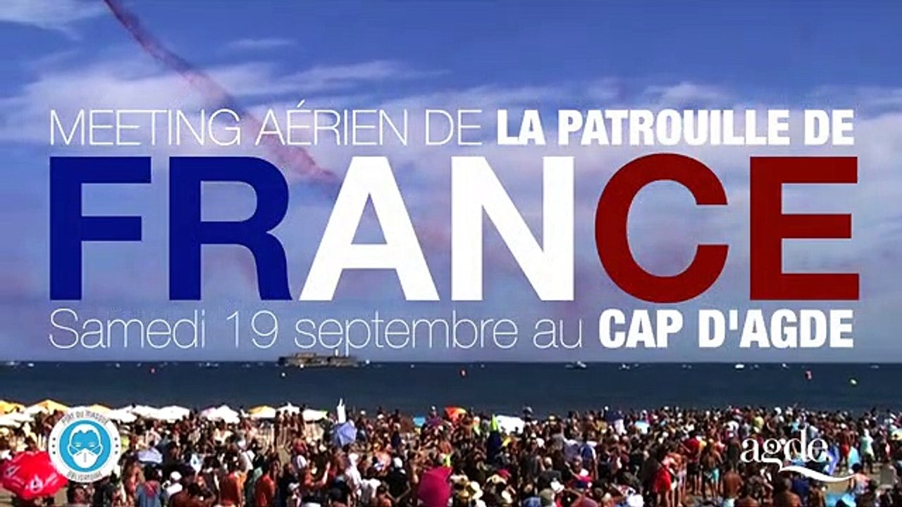 LE CAP D'AGDE - Show aérien de La Patrouille de France le samedi 19 septembre 2020
