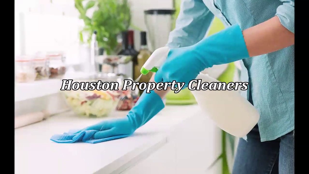 Houston Property Cleaners video Dailymotion
