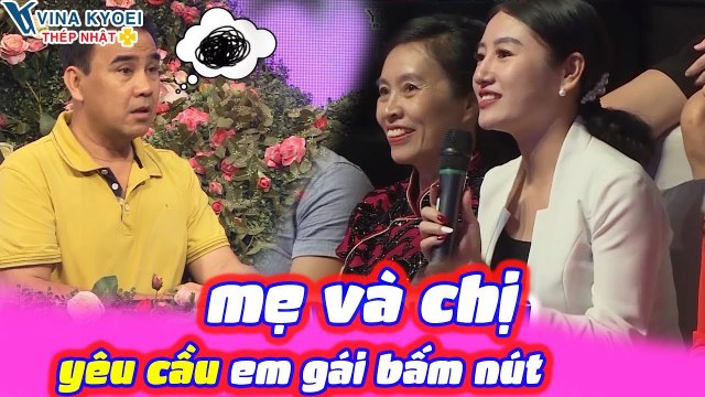 Mẹ Và Chị Gái Yêu Cầu Em Gái Bấm Nút Hẹn Hò Vì Chàng Trai Hiền Lành Trai Tân | BMHH