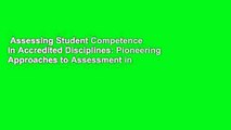 Assessing Student Competence in Accredited Disciplines: Pioneering Approaches to Assessment in