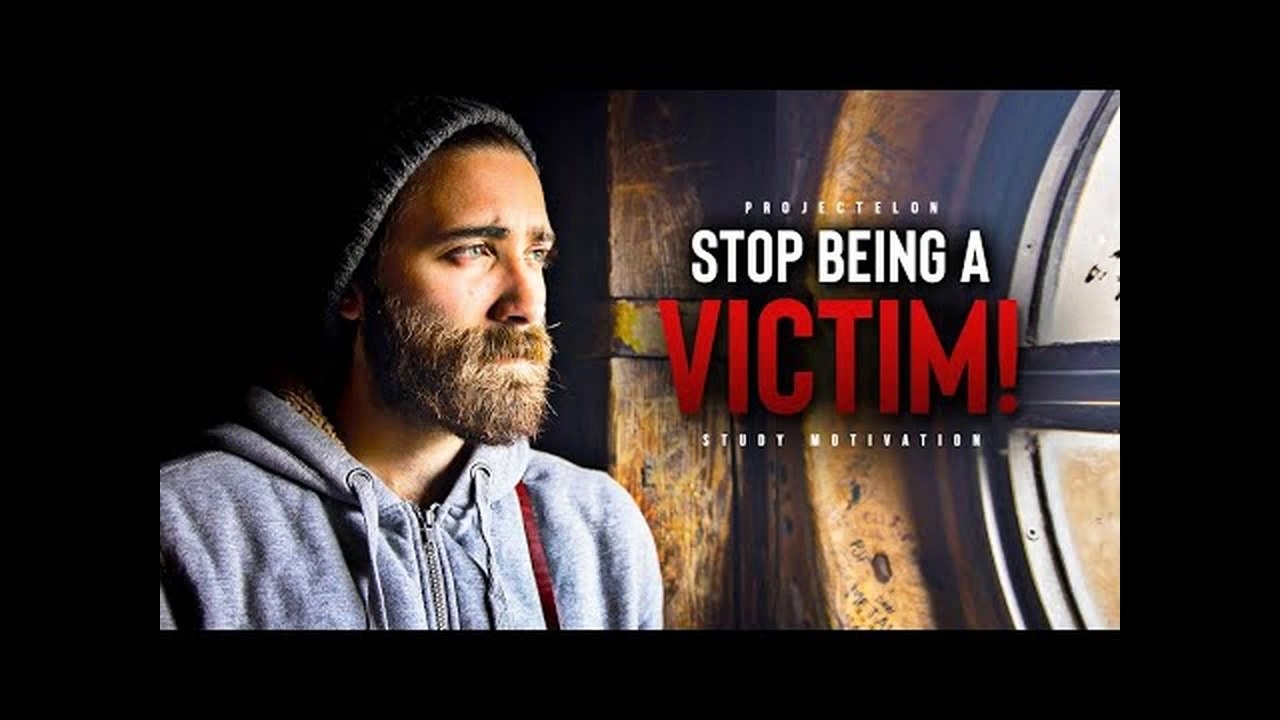 Stop Being A Victim! - Powerful Study Motivation
