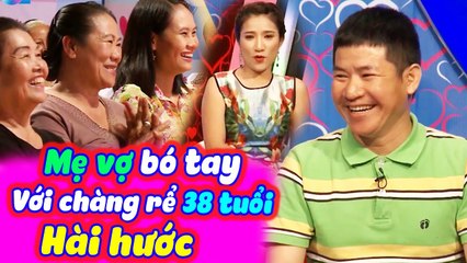Chàng Rể 38 Tuổi Hài Hước Khiến Mẹ Vợ Cũng Phải Bó Tay Đồng Ý Gả Con Gái | BMHH Tập 209