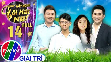 Hãy nghe tôi hát Phiên bản nhí - Tập 14 FULL: Thần tượng của em
