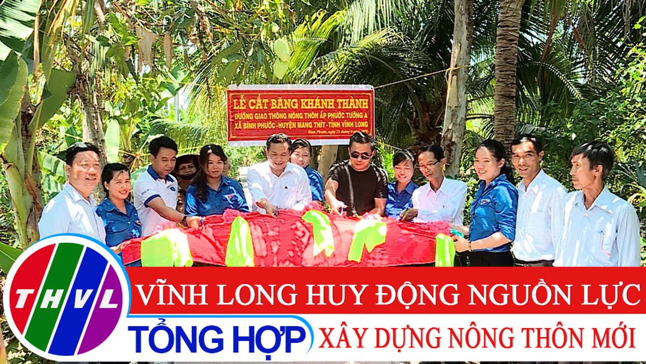 Nông thôn ngày nay: Vĩnh Long huy động nguồn lực xây dựng nông thôn mới