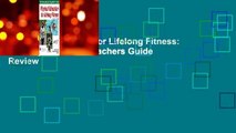 Physical Education for Lifelong Fitness: The Physical Best Teachers Guide  Review