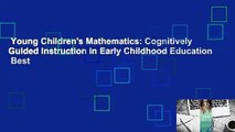 Young Children's Mathematics: Cognitively Guided Instruction in Early Childhood Education  Best