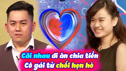 Cãi Nhau Chia Tiền Đi Ăn Cô Gái Phũ Phàng Từ Chối Bấm Nút Hẹn Hò | BMHH Tập 231