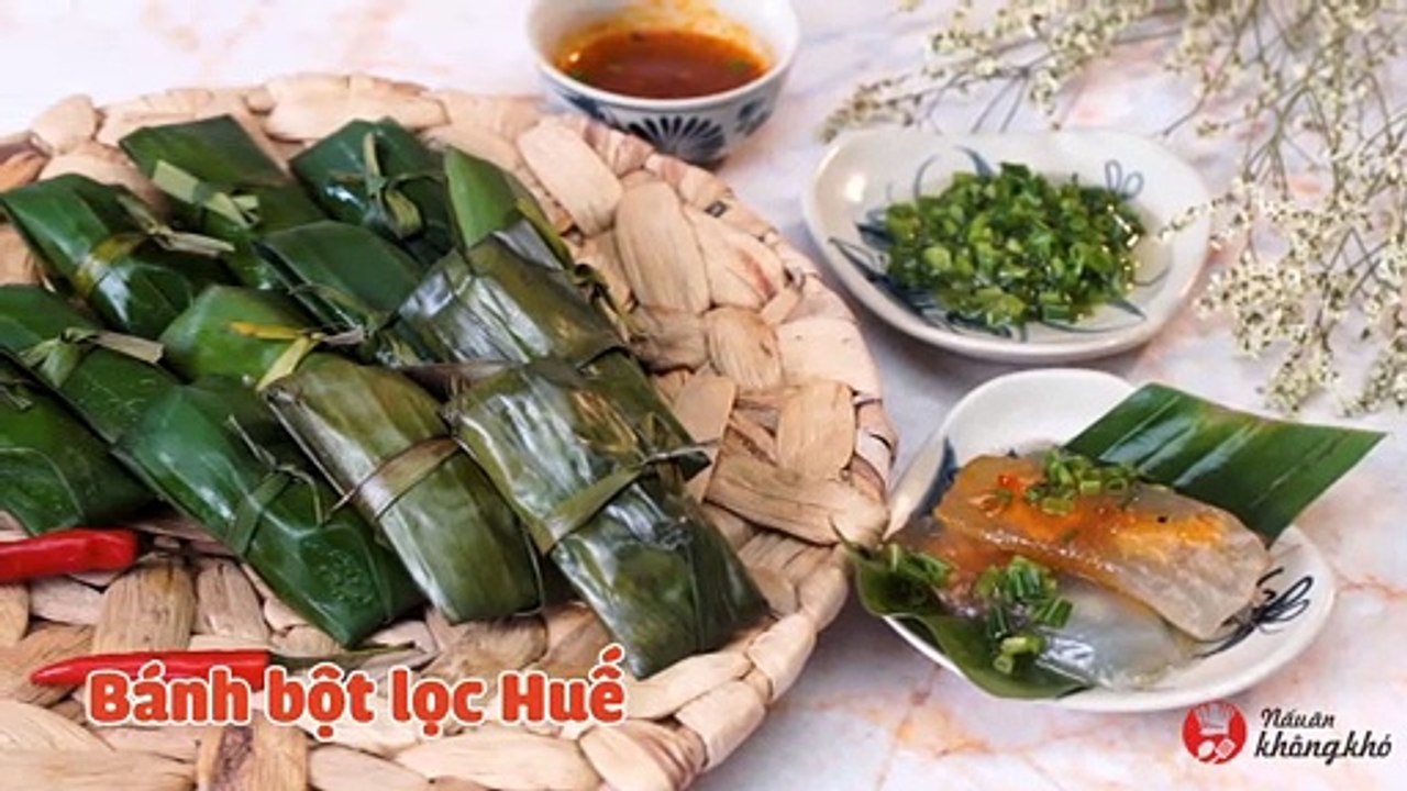 [Video] Cách làm bánh bột lọc Huế gói lá chuối nhân tôm thịt