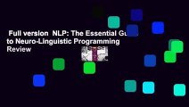 Full version  NLP: The Essential Guide to Neuro-Linguistic Programming  Review