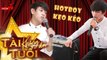 HOTBOY KẸO KÉO đại chiến sân khấu Bạn Có Thực Tài mua kẹo kéo giùm em nha quý dị ơi