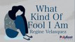 Regine Velasquez - What Kind Of Fool I Am - (Official Lyric)