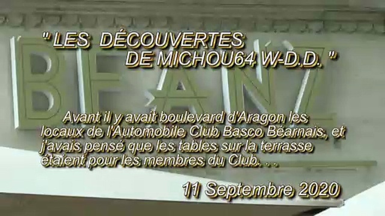 LES DÉCOUVERTES DE MICHOU64 W-D.D. - 11 SEPTEMBRE 2020 - PAU - AU BOULEVARD D'ARAGON LE BEANZ BOULEVARD ONE