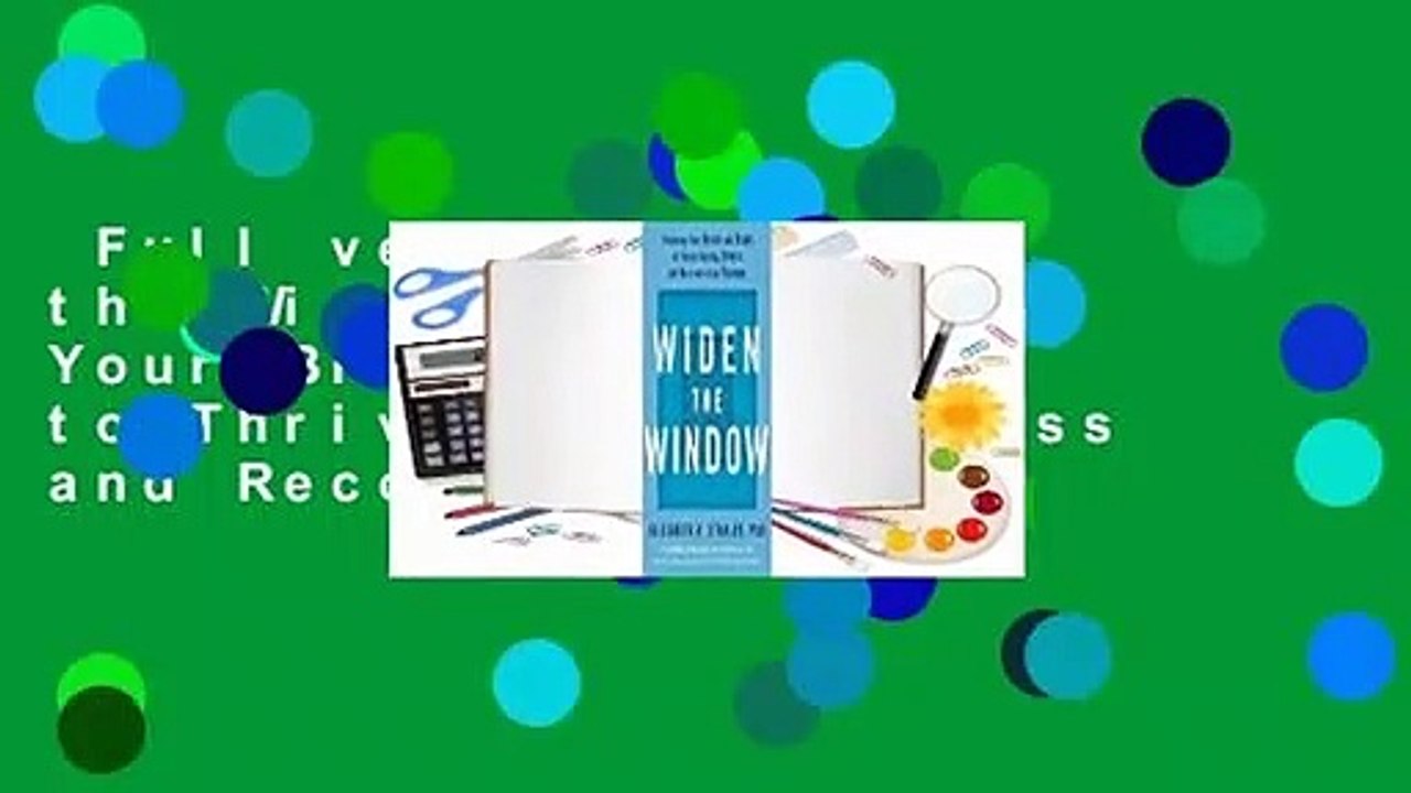 Full version  Widen the Window: Training Your Brain and Body to Thrive During Stress and Recover