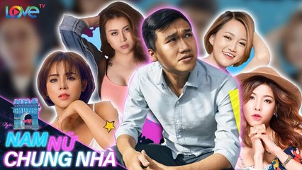 XUÂN NGHỊ bị bao vây bởi 4 HOTGIRL và cùng sống chung trong 14 ngày  | |LH1