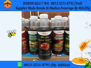 DISKON GILA !! WA : 0813-3211-8791 (Tsel)	Supplier Madu Randu Di Madiun Ponorogo By MALISSA,
