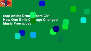read online Drum Dream Girl: How One Girl's Courage Changed Music Free acces