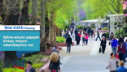 Türkiye işitme problemini bizimle paylaşıyor, biz de çözüm üretiyoruz!